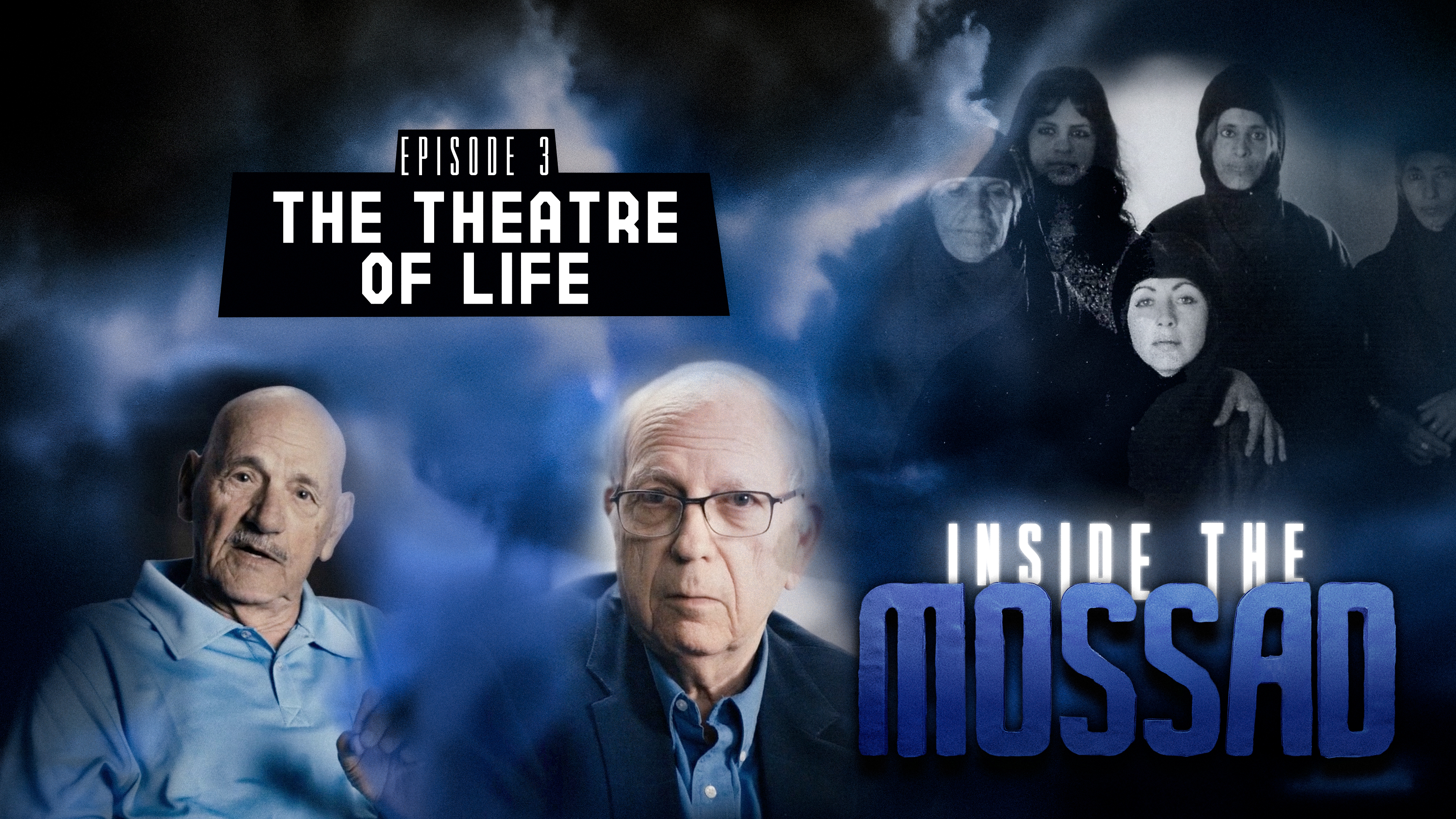 Inside the Mossad - Episode 3 - The Theatre of Life