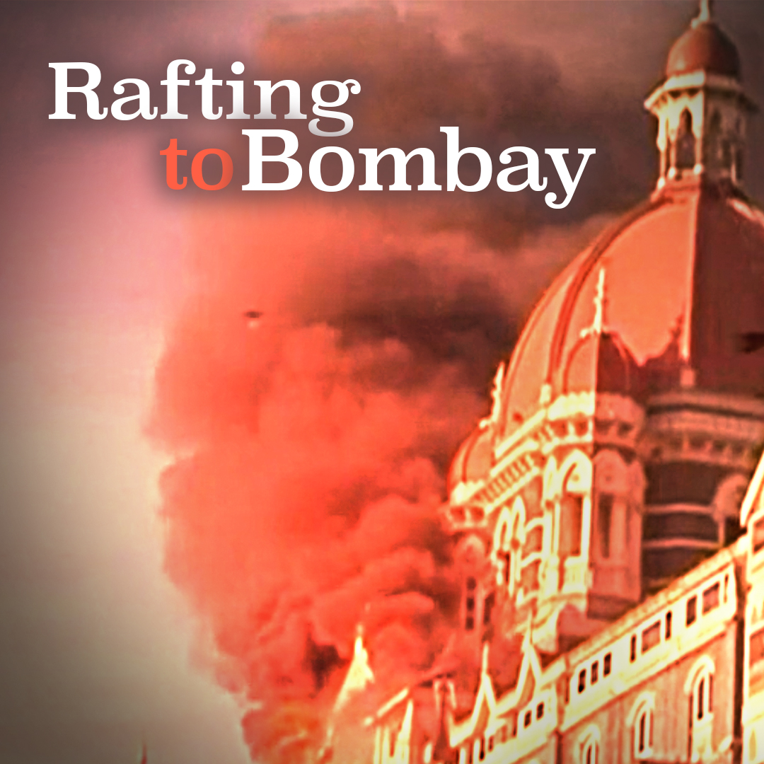 Rafting to Bombay 