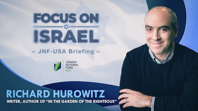 FOCUS ON ISRAEL - Richard Hurowitz