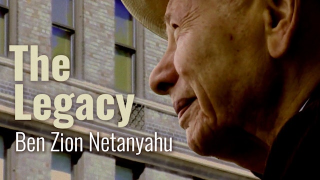 Trailer — The Legacy - Ben Zion Netanyahu 