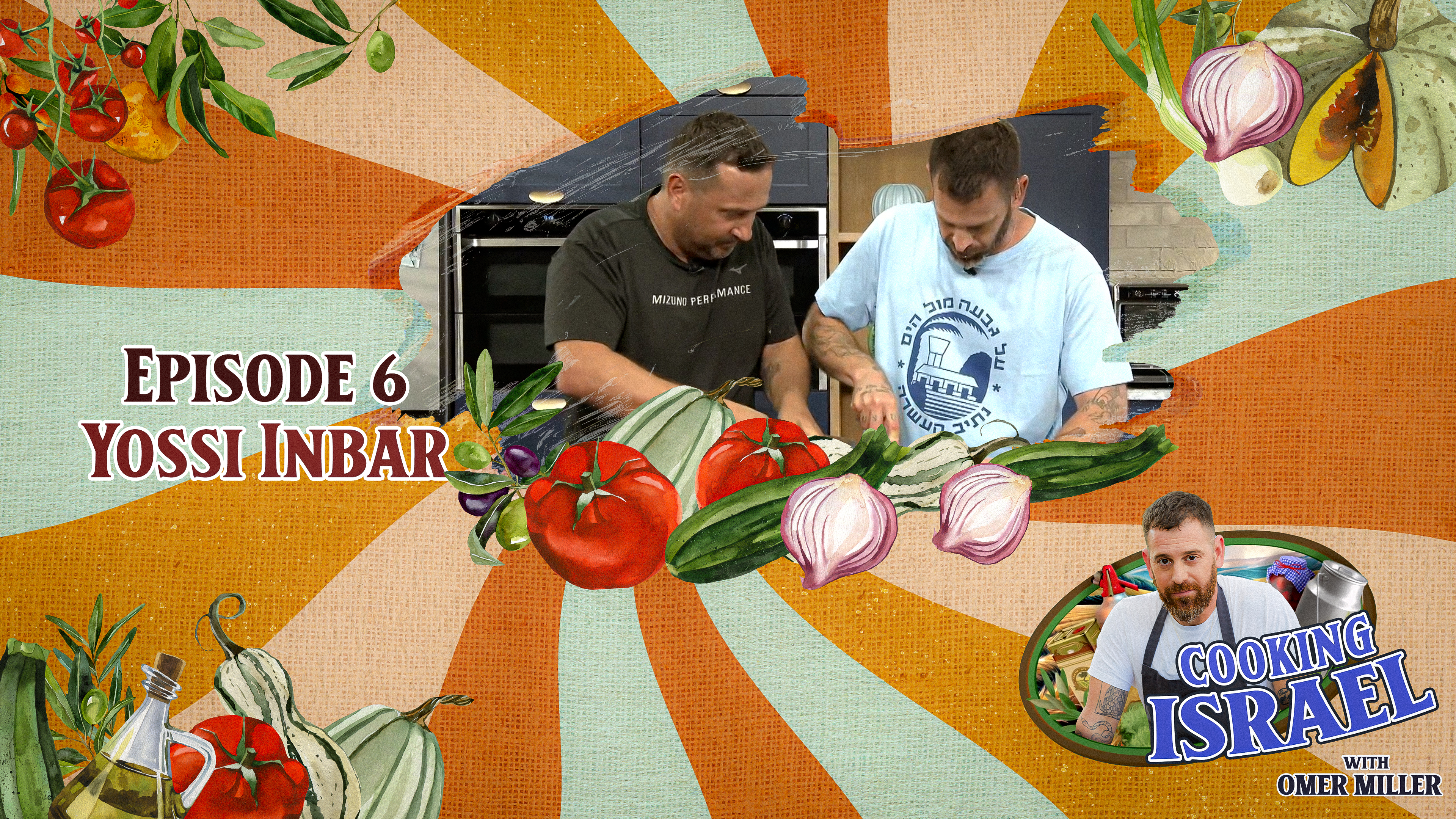 Cooking Israel with Omer Miller, Episode 6 – Yossi Inbar, Tomatoes