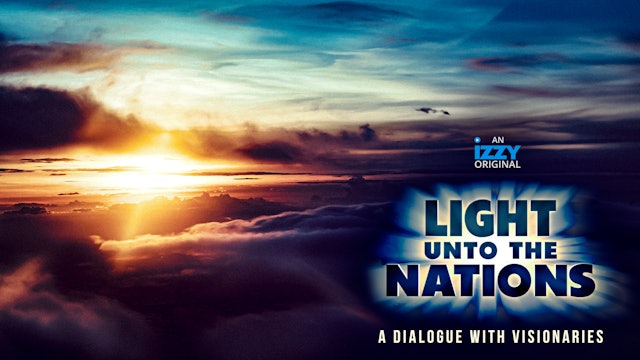 Light Unto The Nations – IZZY Original