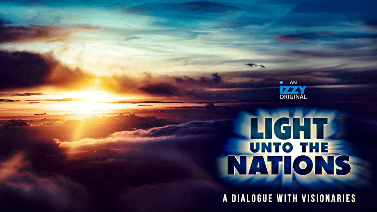 Light Unto The Nations – IZZY Original