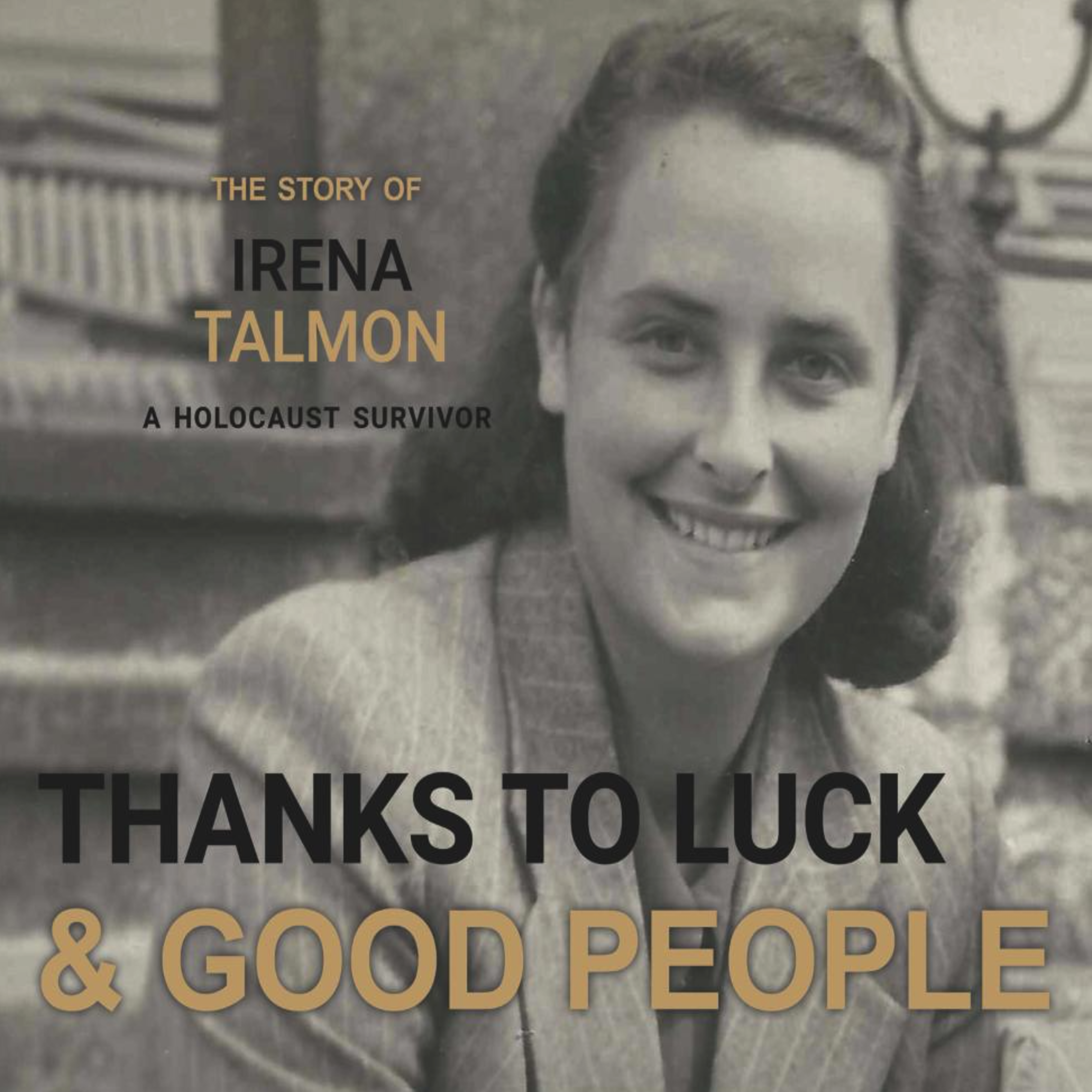 Thanks to Luck and Good People 