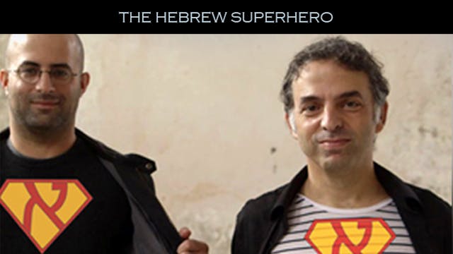 The Hebrew Superhero