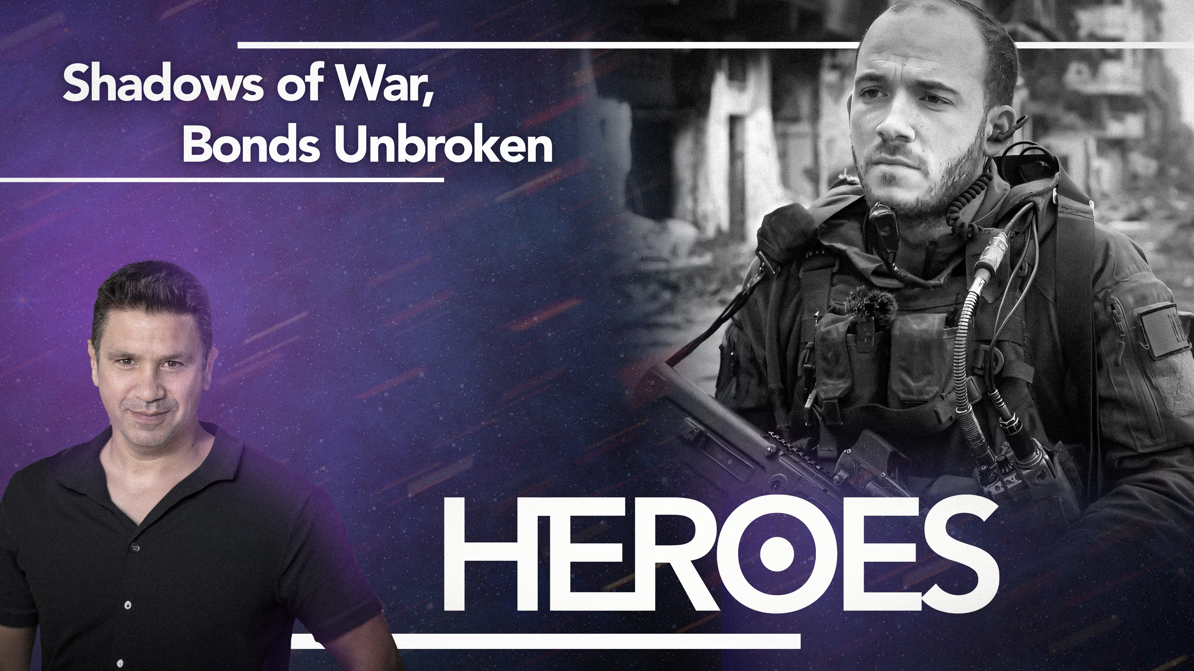 HEROES  - Shadows of War, Bonds Unbroken 