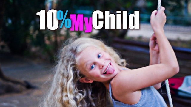 10% My Child