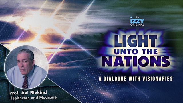 Light Unto The Nations, Episode 9 – Avi Rivkind