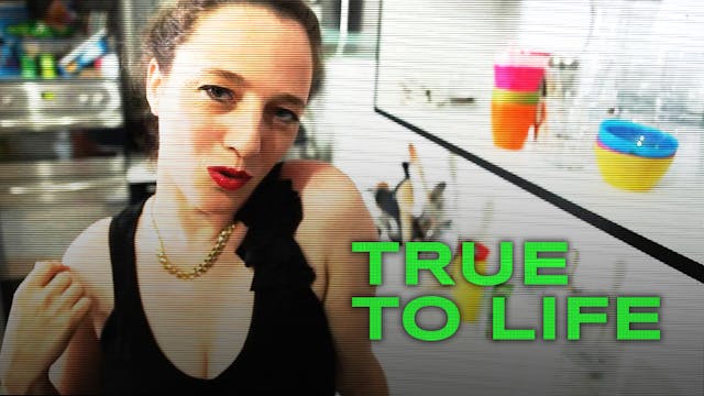 True to Life
