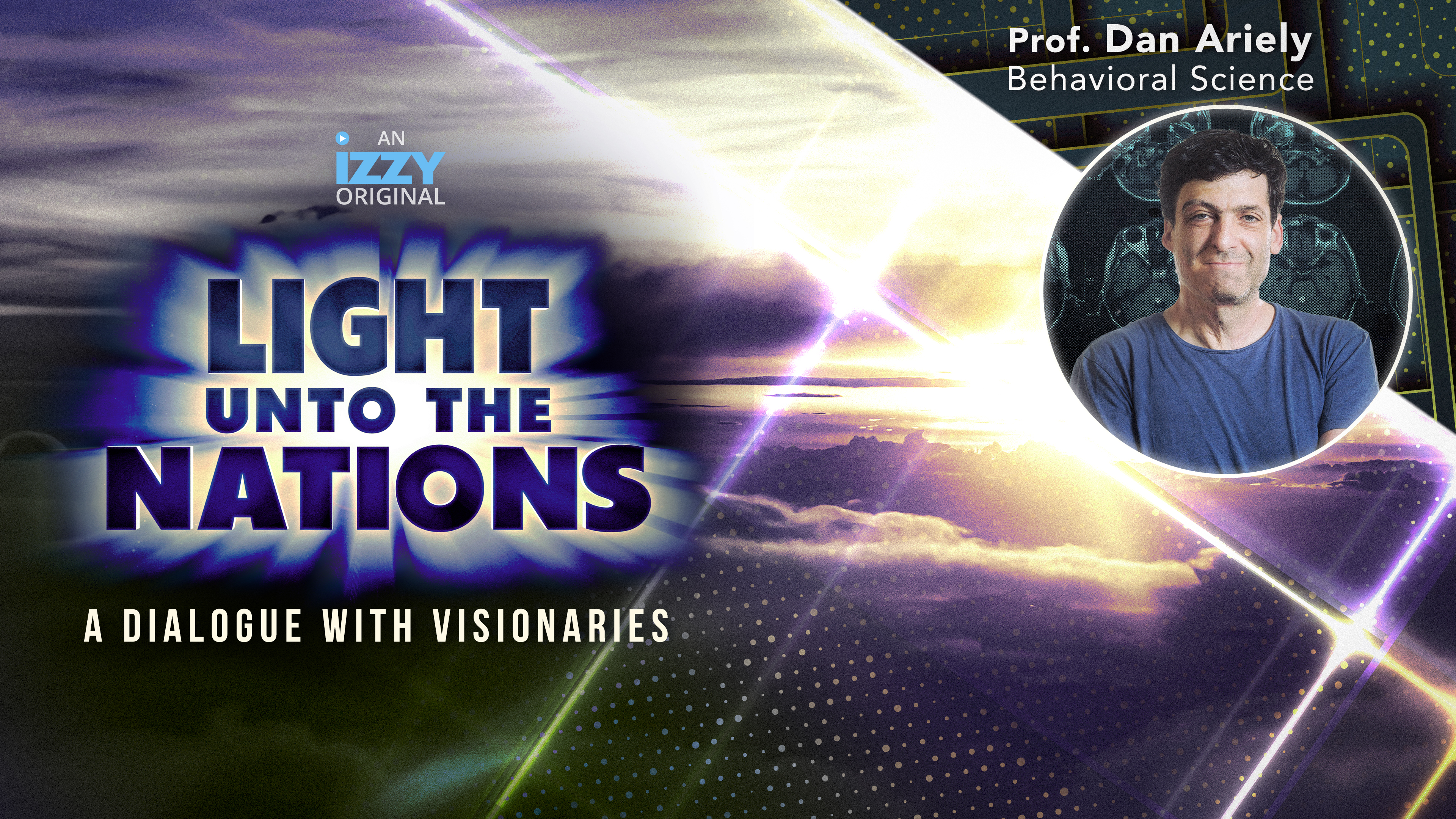 Light Unto The Nations, Episode 10 – Dan Arieli