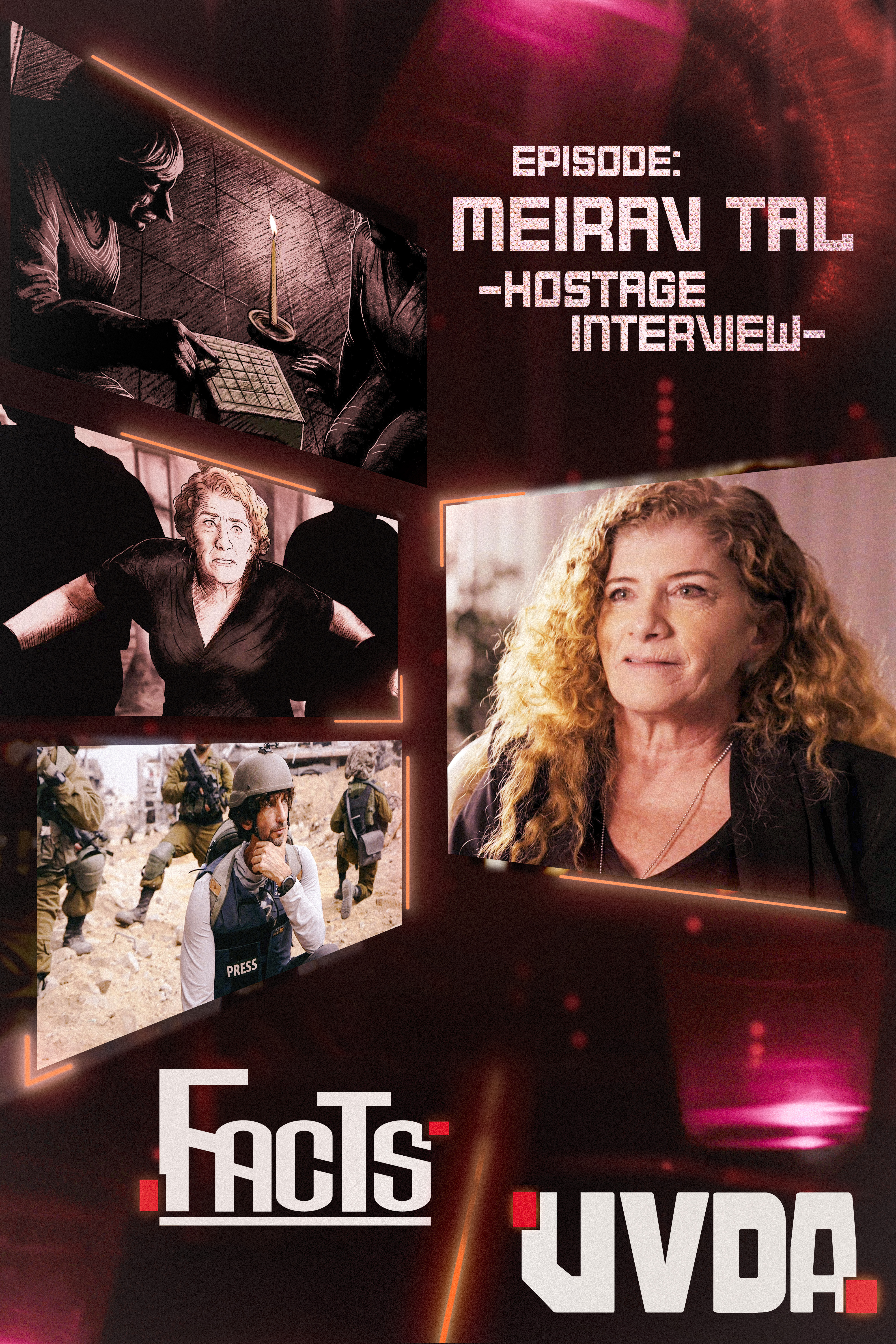 Facts | Episode 4, Hostage Interview - Meirav Tal