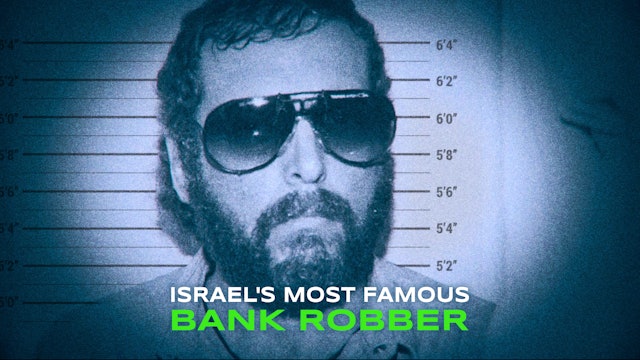 Below the Fold - Israel's Most Famous Bank Robber