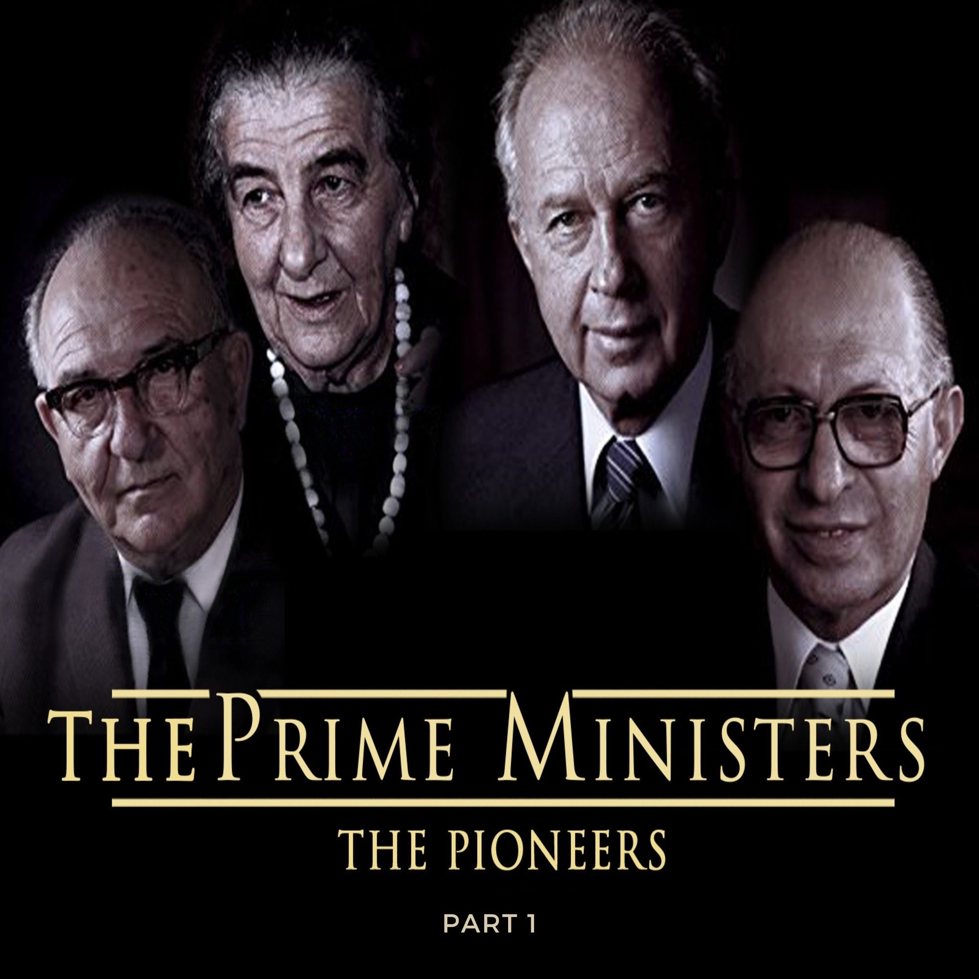 The Prime Ministers - Part 1 - The Pioneers