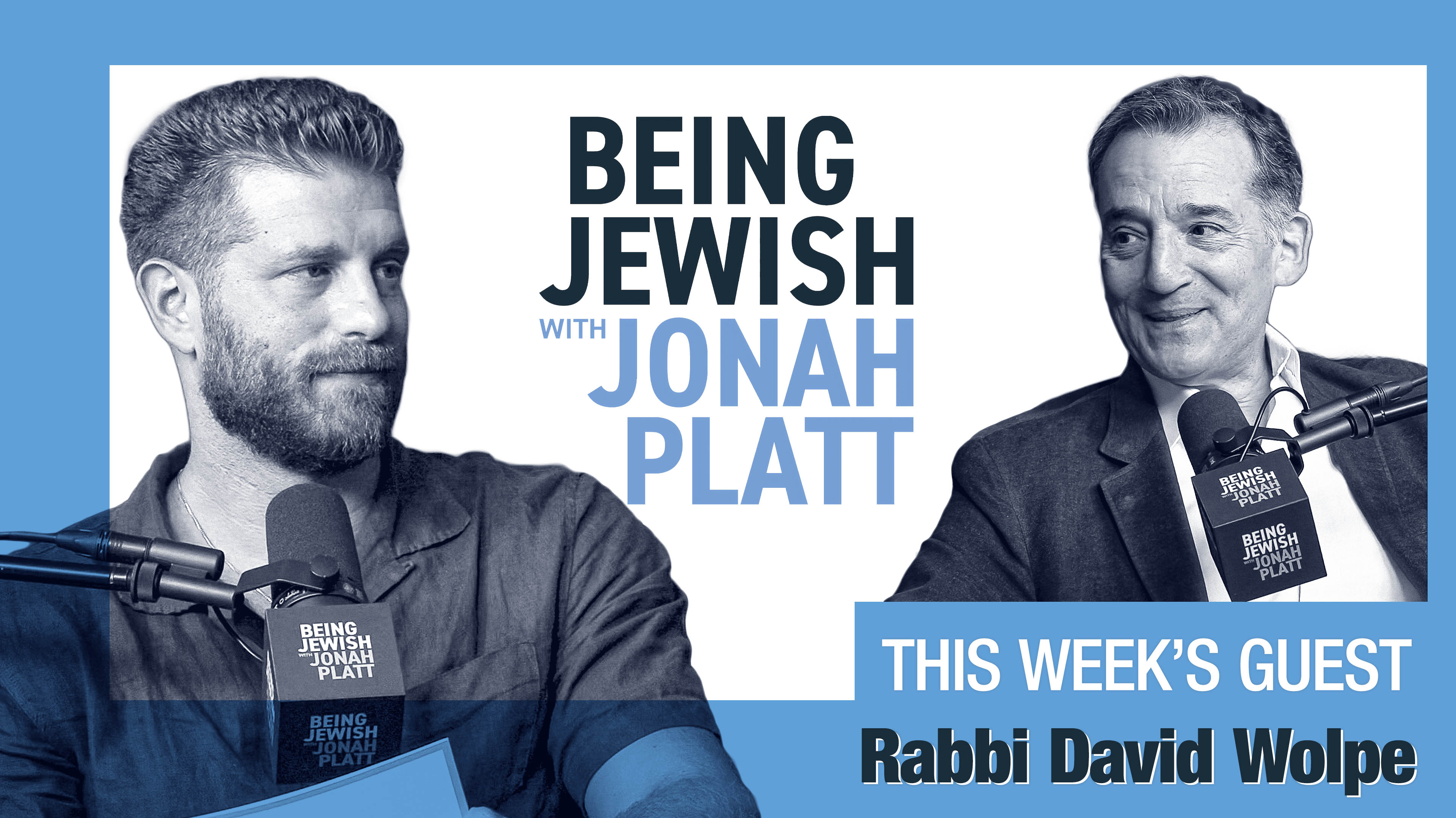 Being Jewish with Jonah Platt - Rabbi David Wolpe
