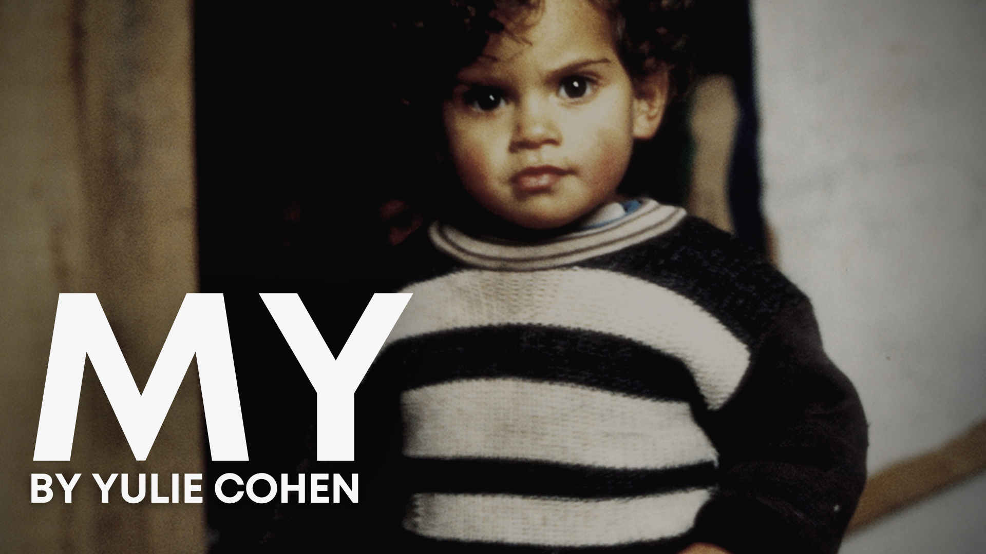 MY – By Yulie Cohen