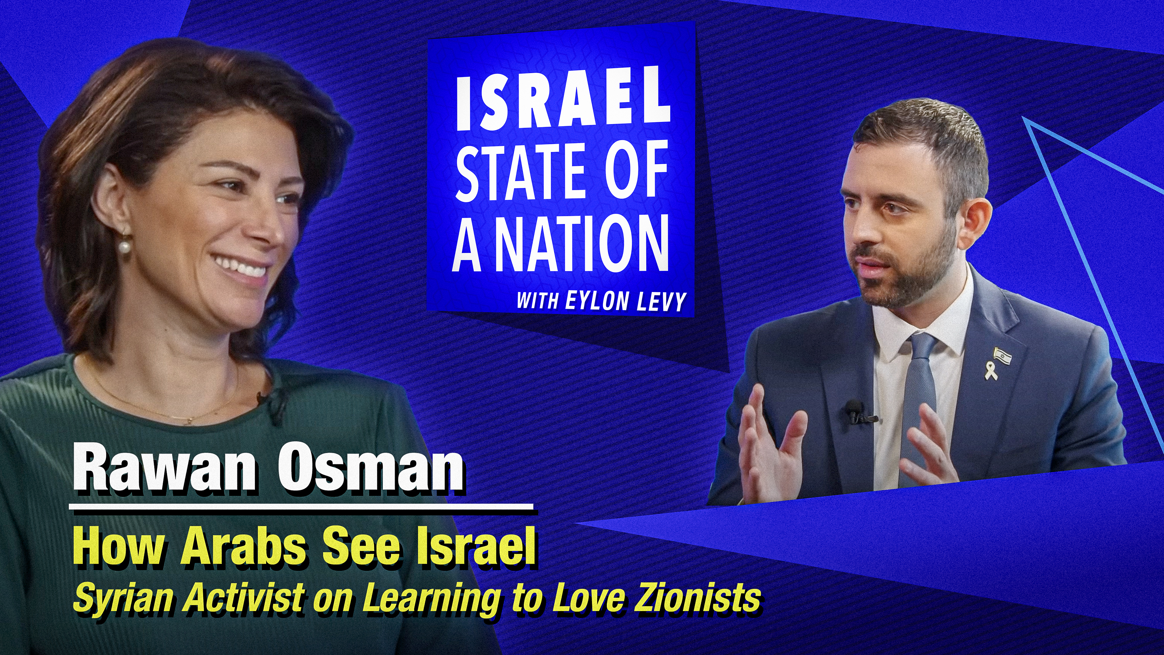 Eylon Levy – How Arabs See Israel, Syrian Activist on Learning to Love Zionists