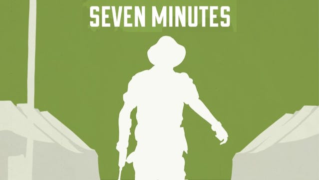 Seven Minutes
