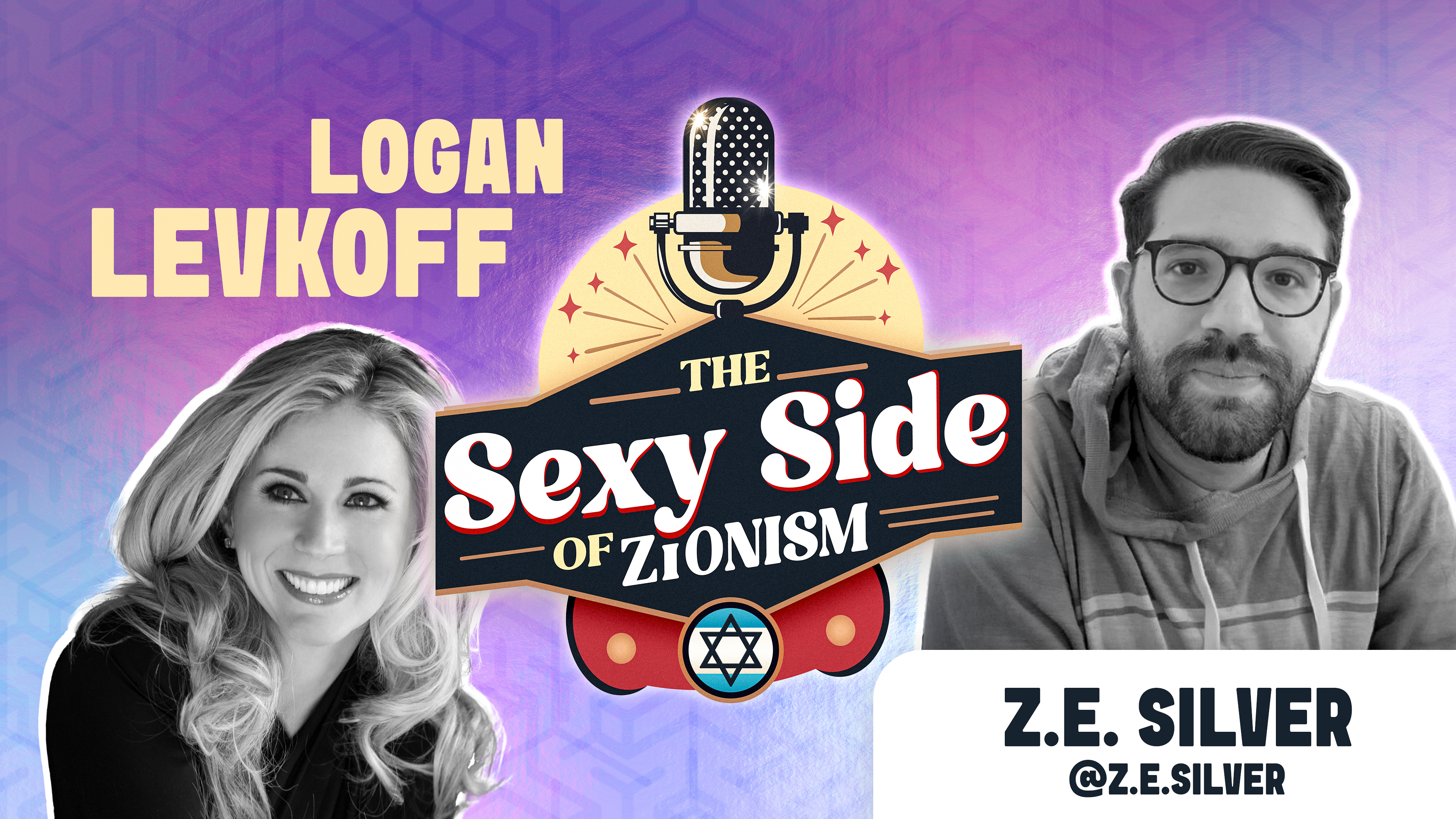 The Sexy Side of Zionism Ep. 34 - Dr. Logan hosts Z.E. Silver