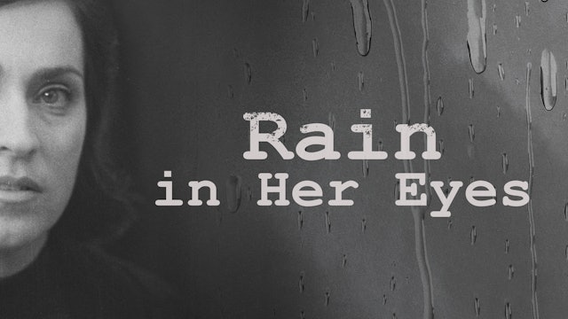Rain in Her Eyes