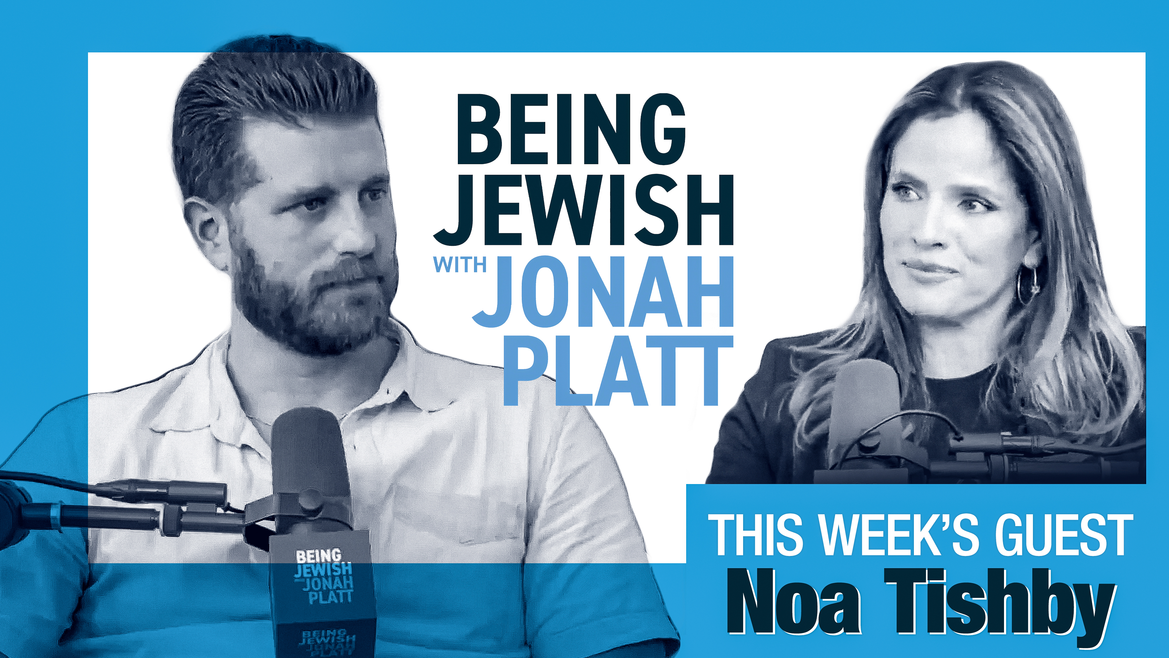 Being Jewish with Jonah Platt - Noa Tishby