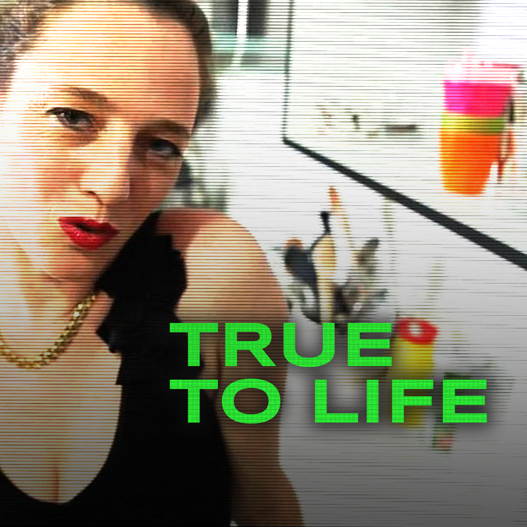 True to Life