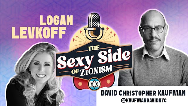 The Sexy Side of Zionism Ep. 38 - Dav...