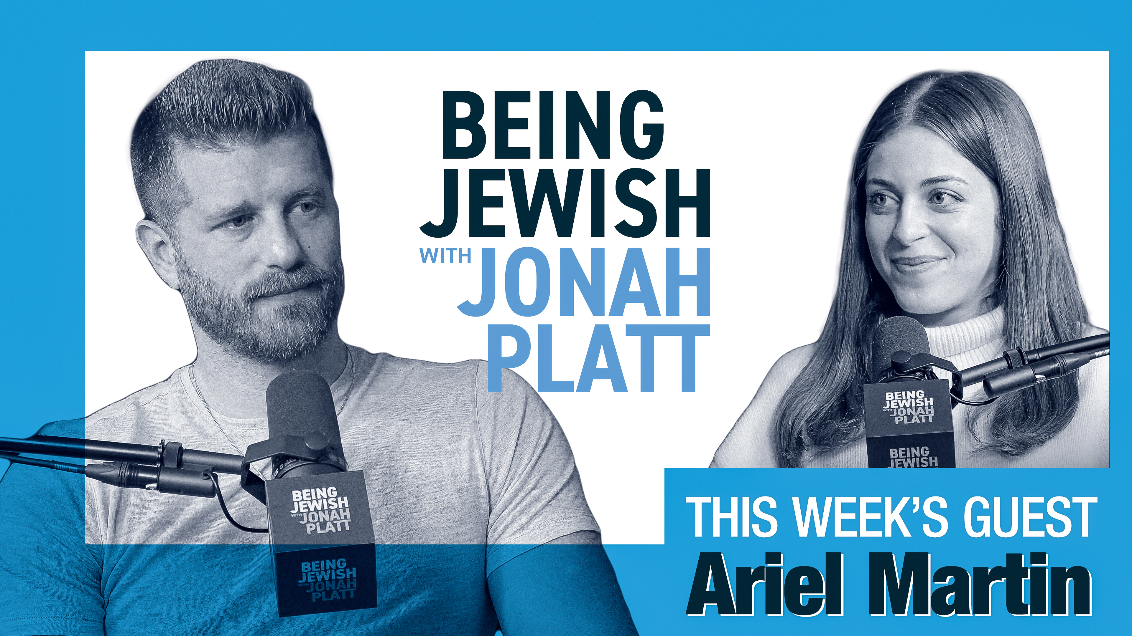 Being Jewish with Jonah Platt - Ariel Martin