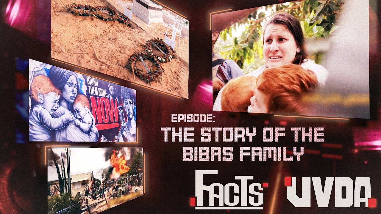 Facts Episode 2, The Story of the Bibas Family IZZY Stream Israel Facts Episode 2, The Story of the Bibas Family IZZY Stream Israel