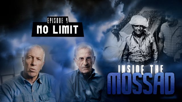 Inside the Mossad - Episode 4 - No Limit