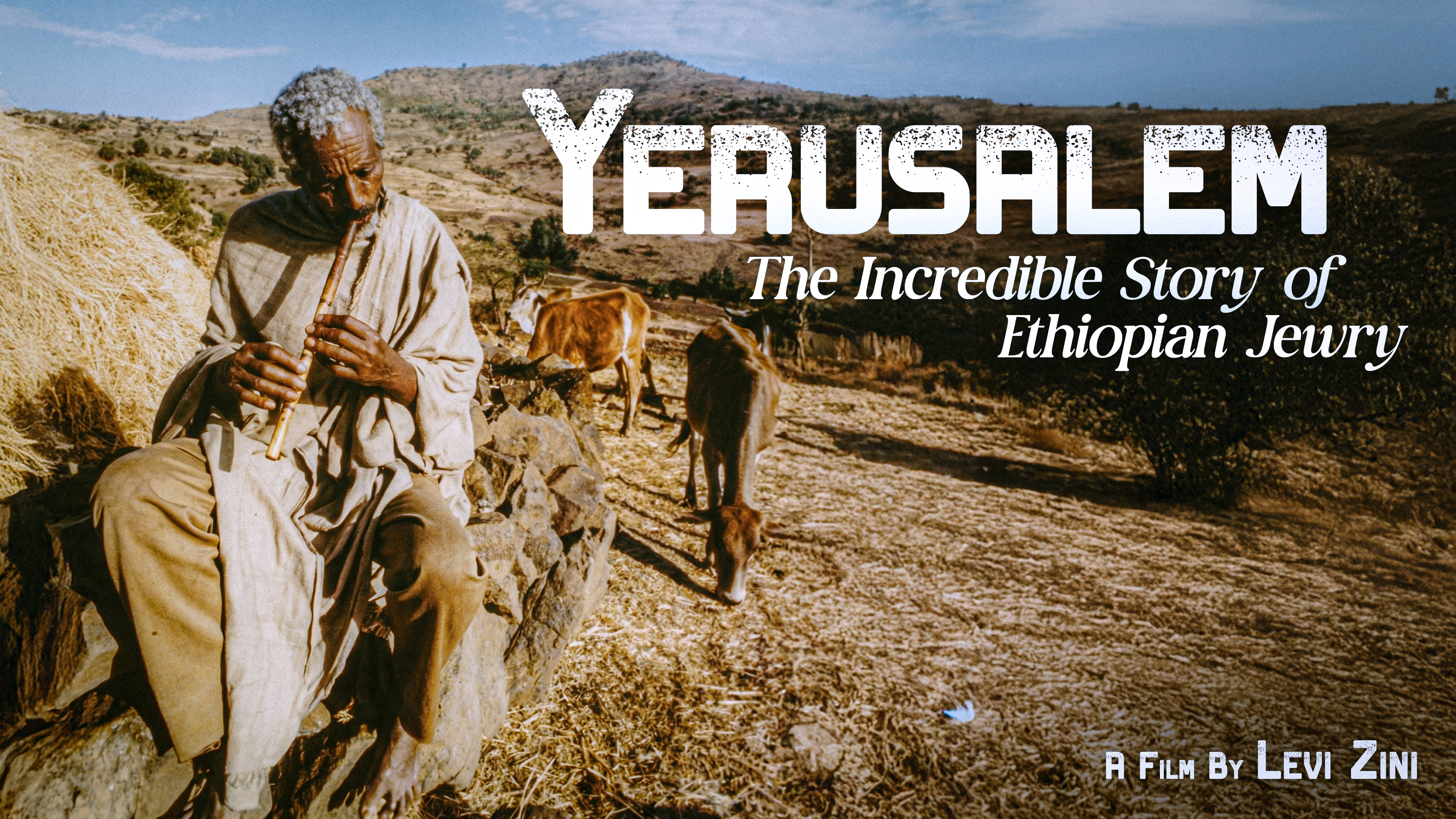 Yerusalem, The Incredible Story of Ethiopian Jewry