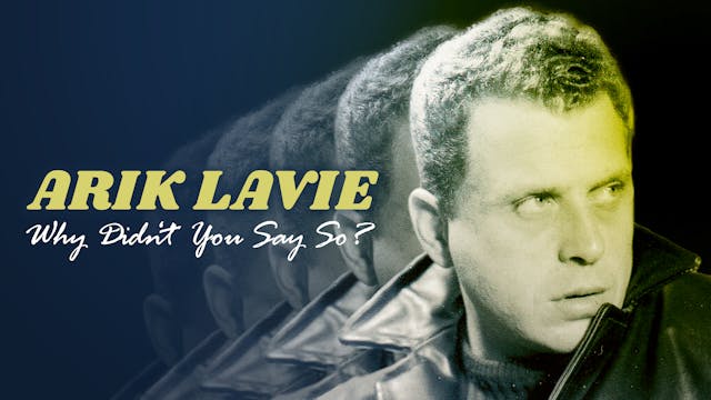 Arik Lavie - Why Didn't You Say So?