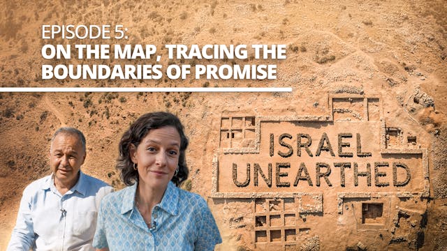 Israel Unearthed - Episode 5 - On the...