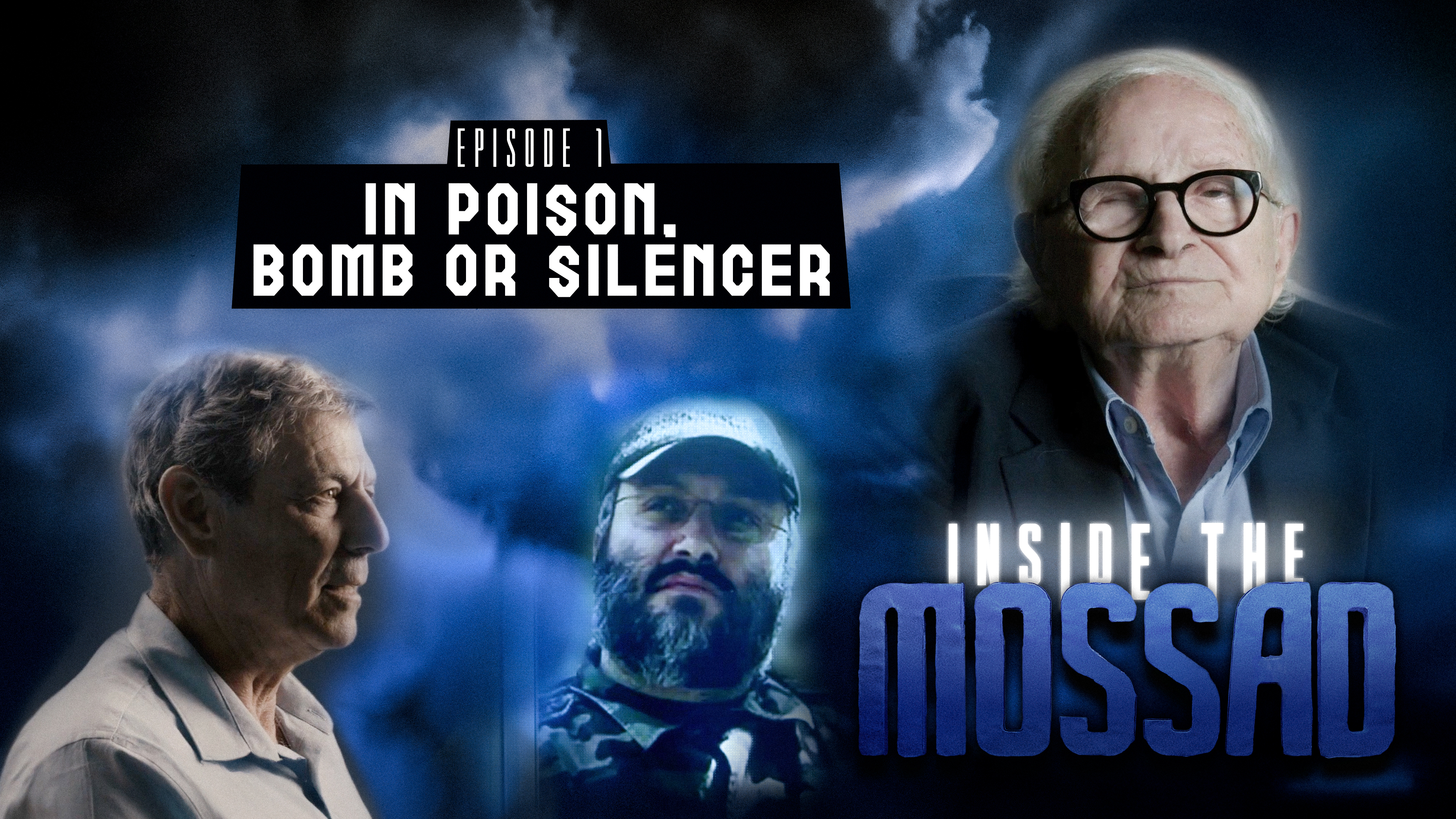 Inside the Mossad - Episode 1 - In poison, bomb or silencer