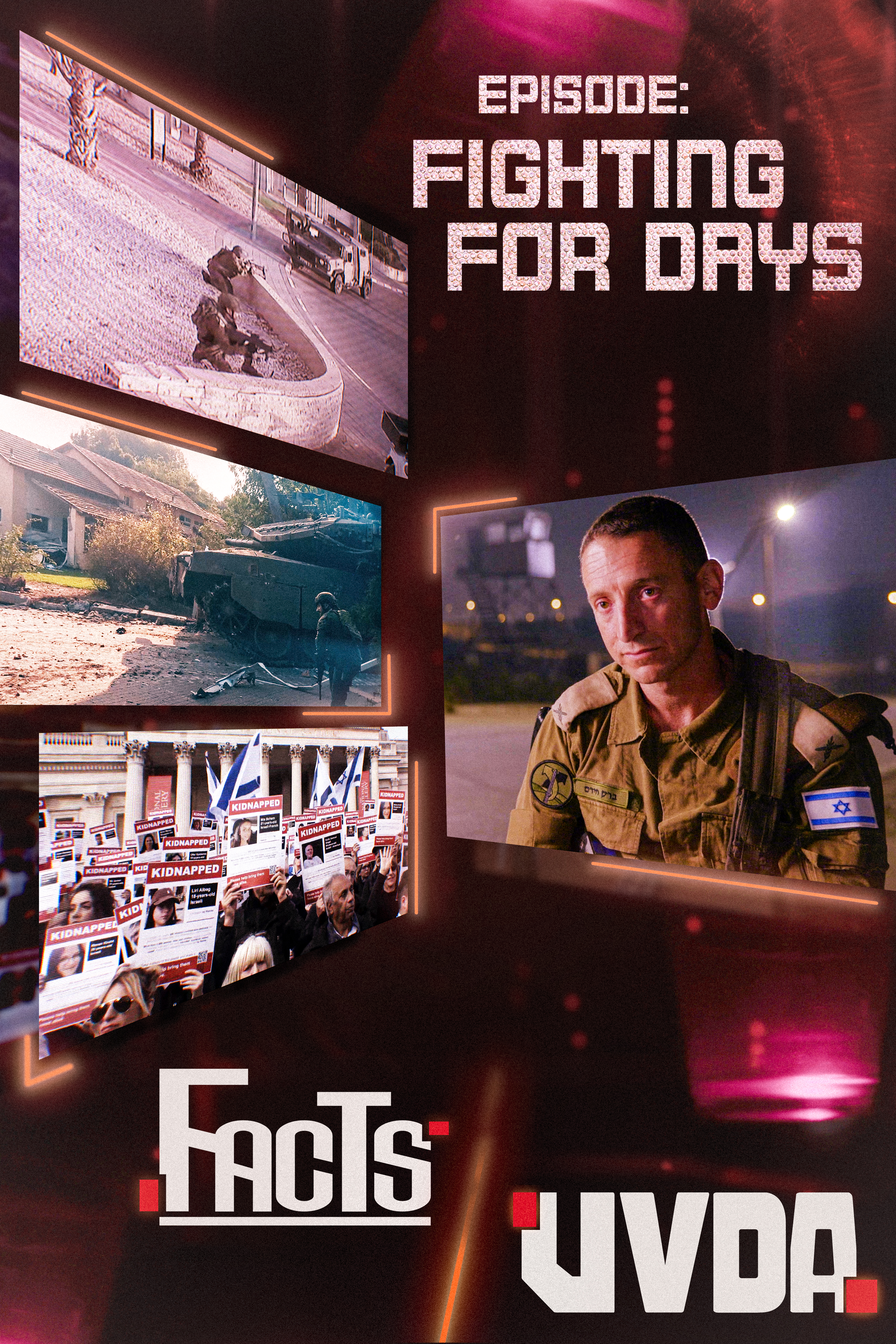 Facts | Episode 1, Fighting for Days