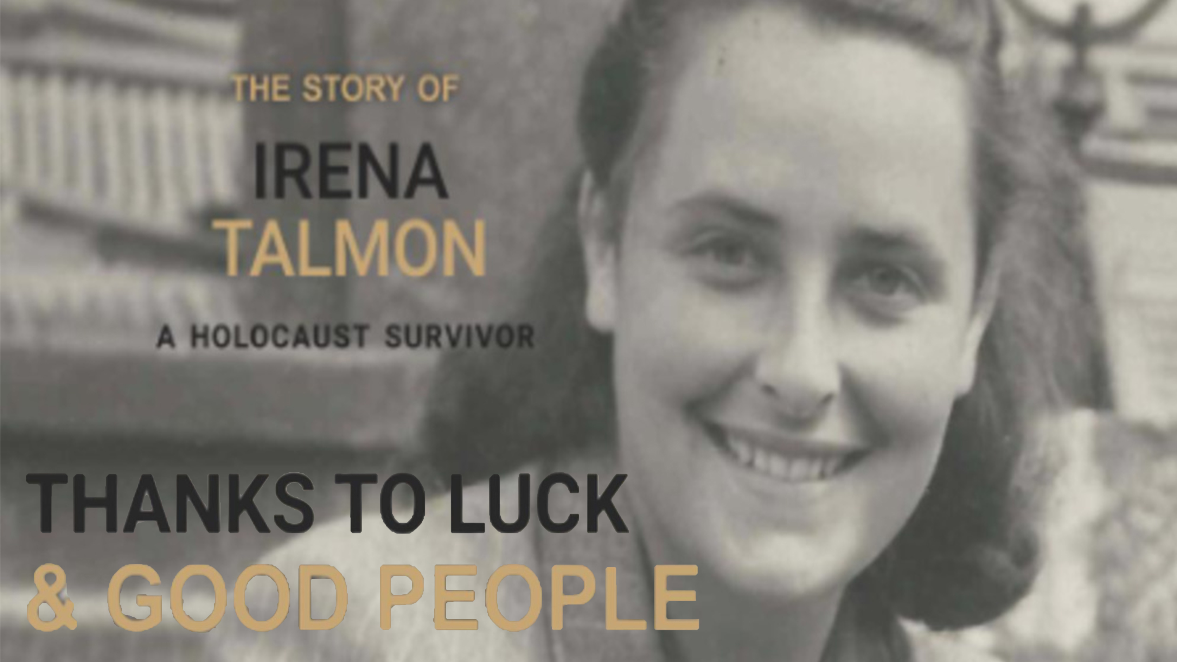 Thanks to Luck and Good People 