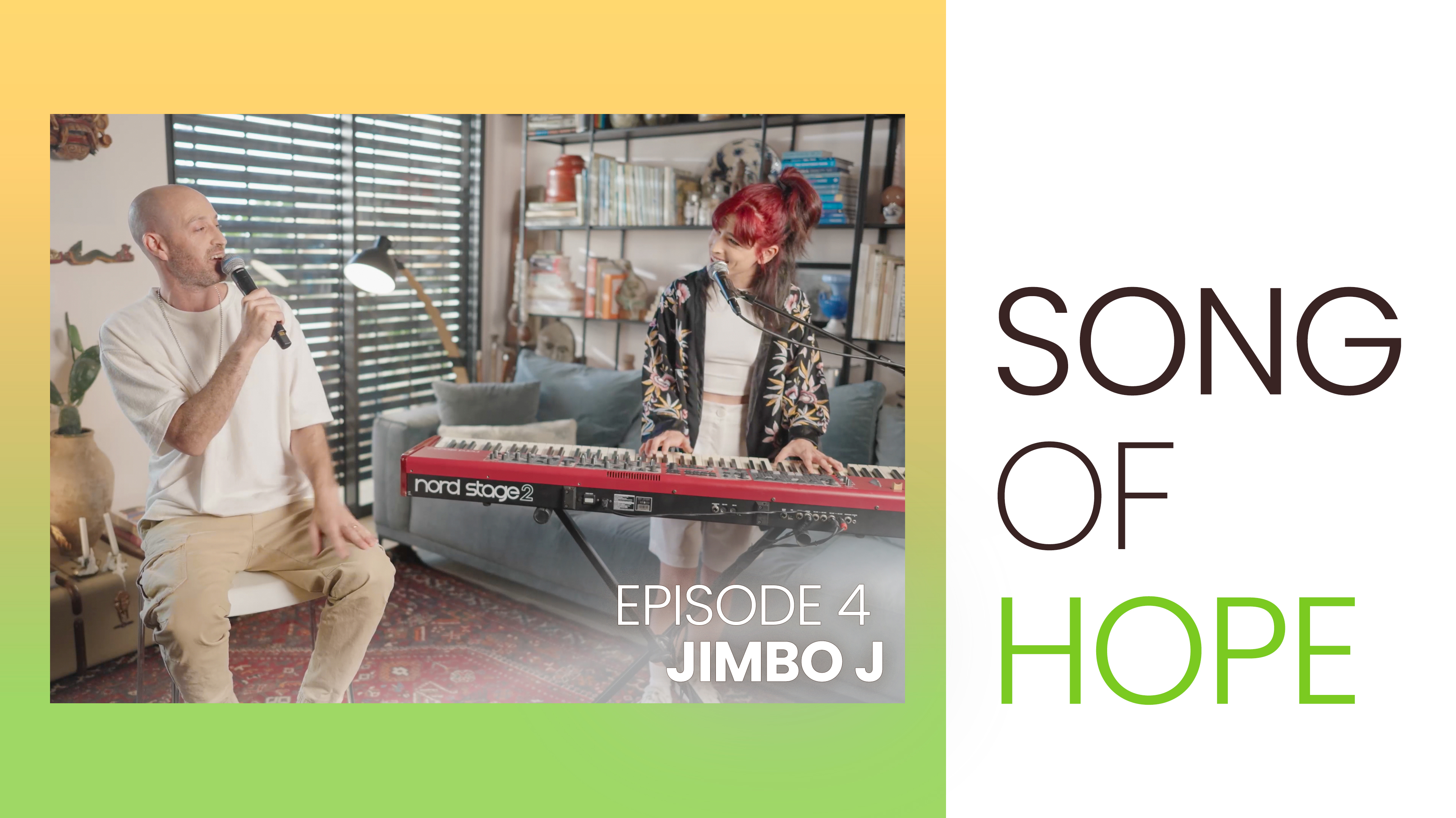 Song Of Hope - Episode 4 - Jimbo J