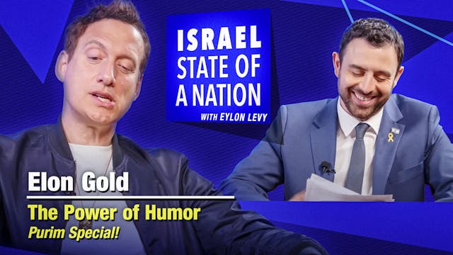 Eylon Levy – Elon Gold on the Power o...