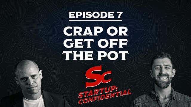 Start-Up Confidential – Episode 7 - C...