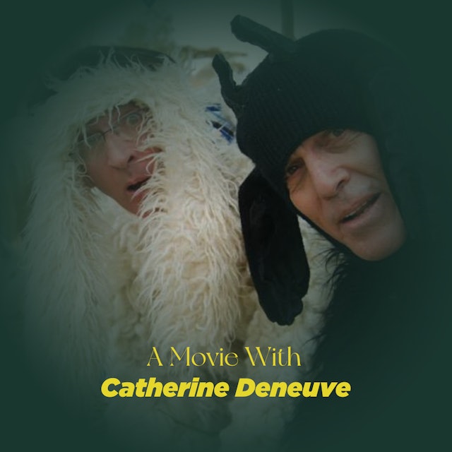 A Movie With Catherine Deneuve