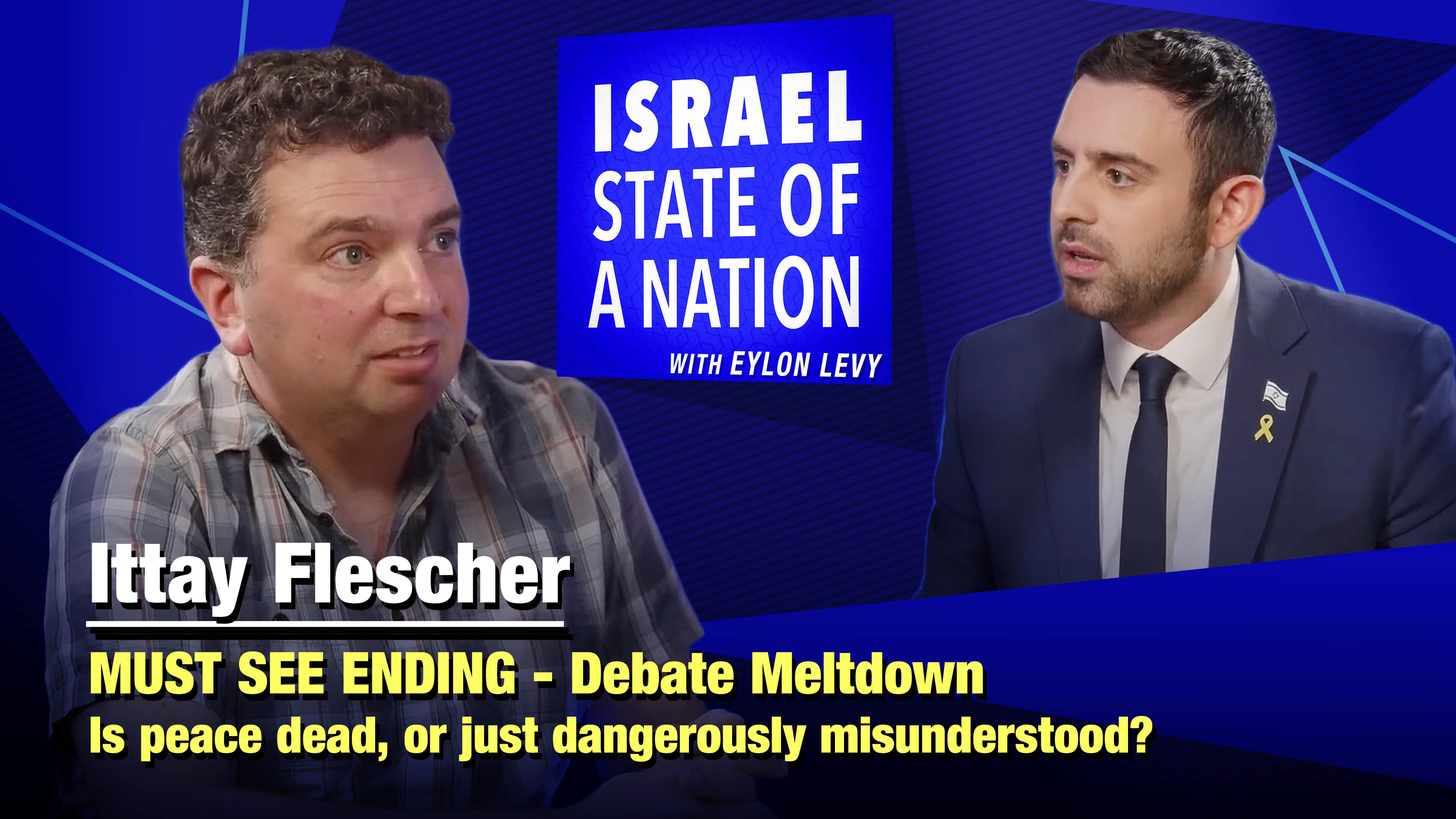 Eylon Levi- With Ittay Flescher MUST SEE ENDING - Debate Meltdown