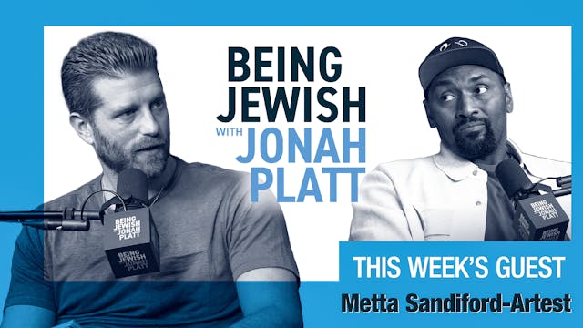 Being Jewish with Jonah Platt - Metta...
