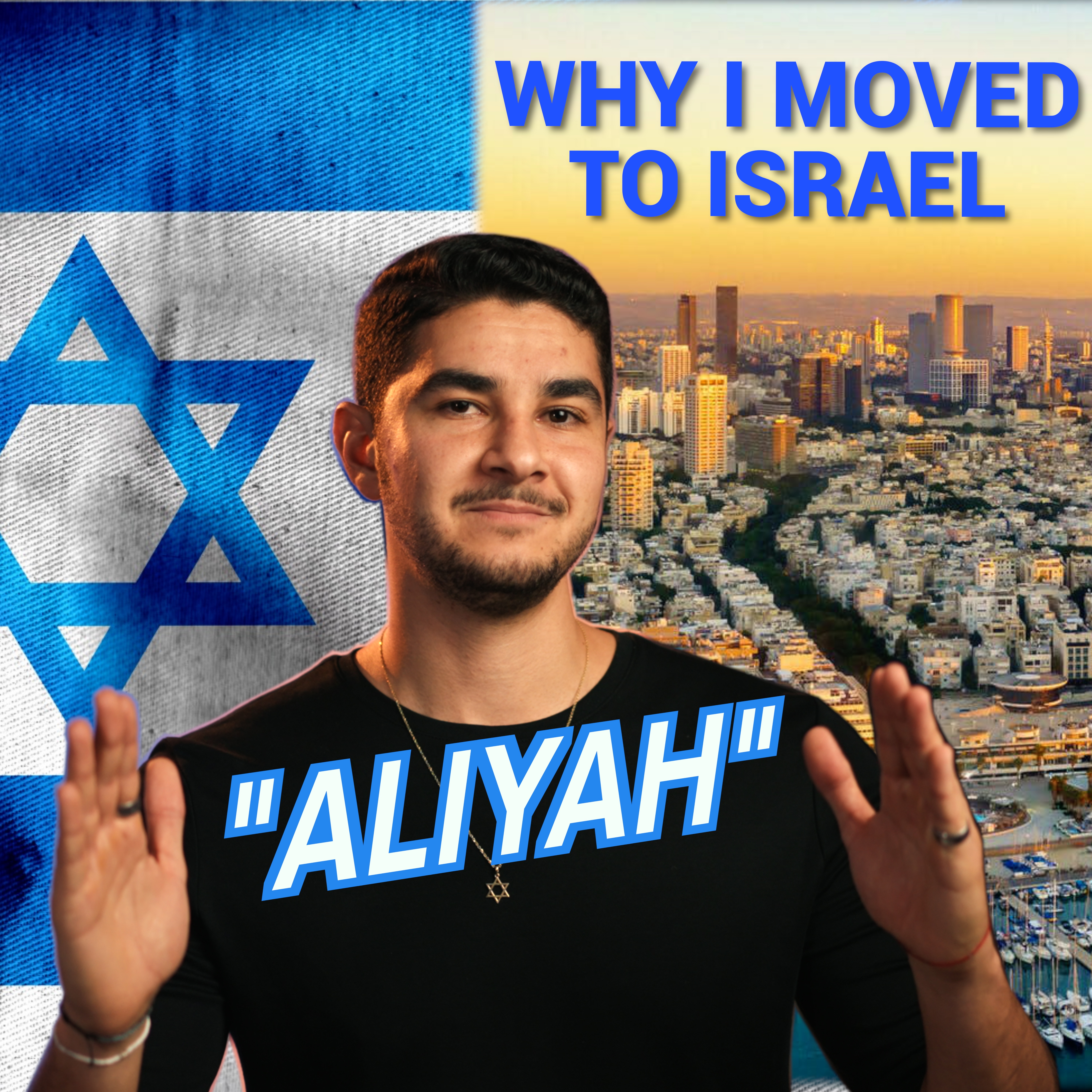 Why I Moved to Israel - Aliyah Story
