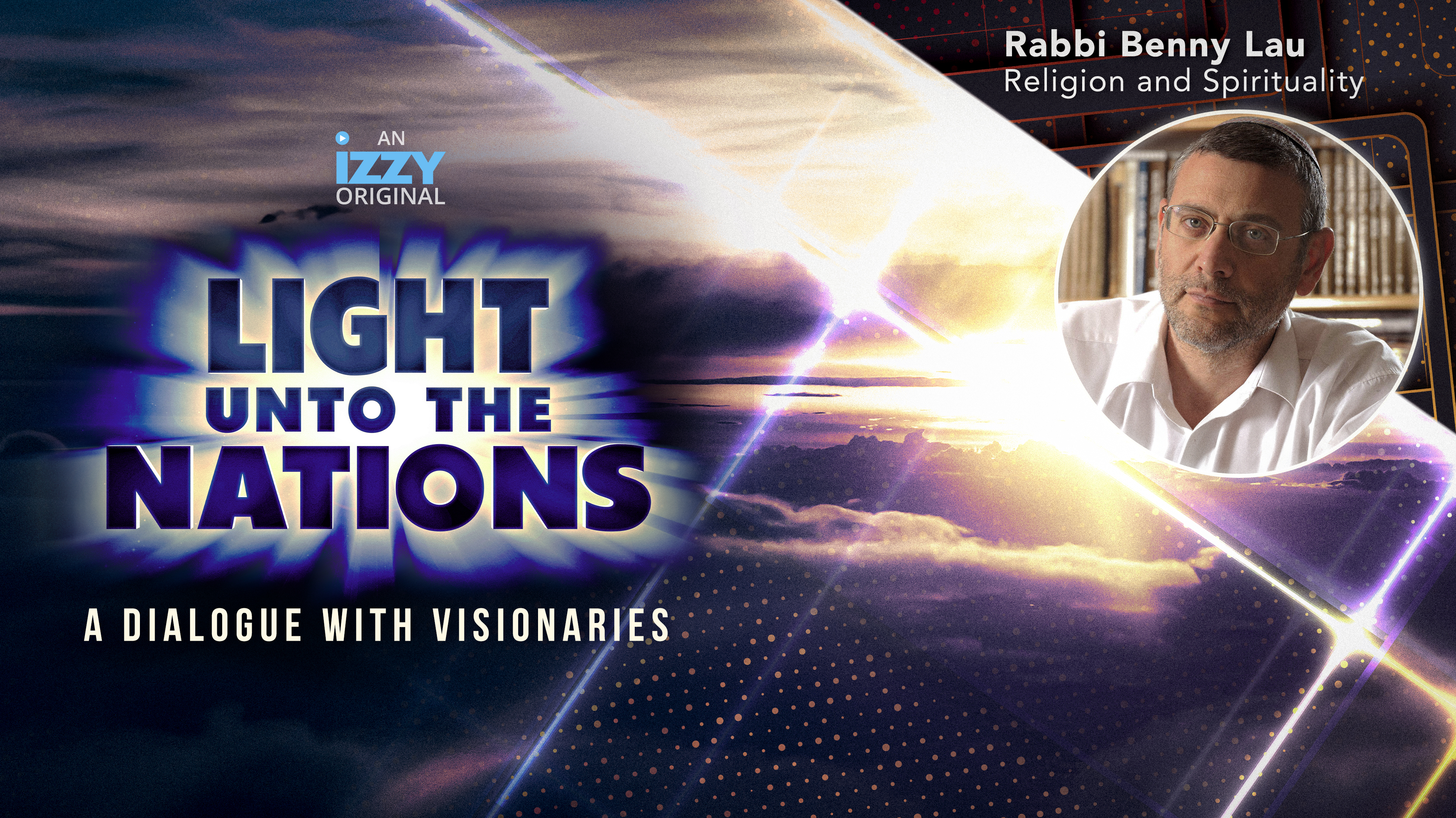 Light Unto The Nations, Episode 6 – Benny Lau 