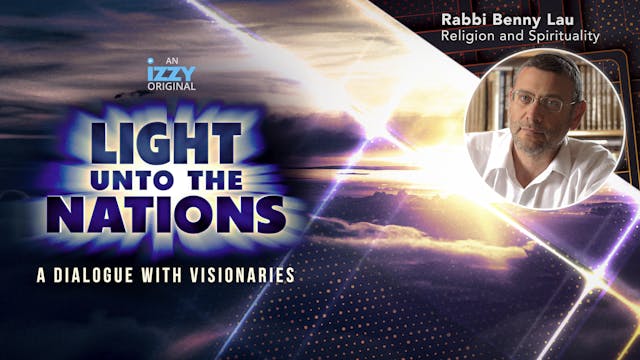 Light Unto The Nations, Episode 6 – B...