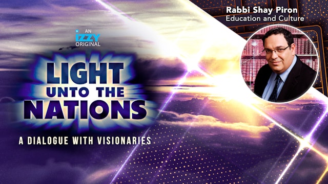 Light Unto The Nations, Episode 2 – Shay Piron 