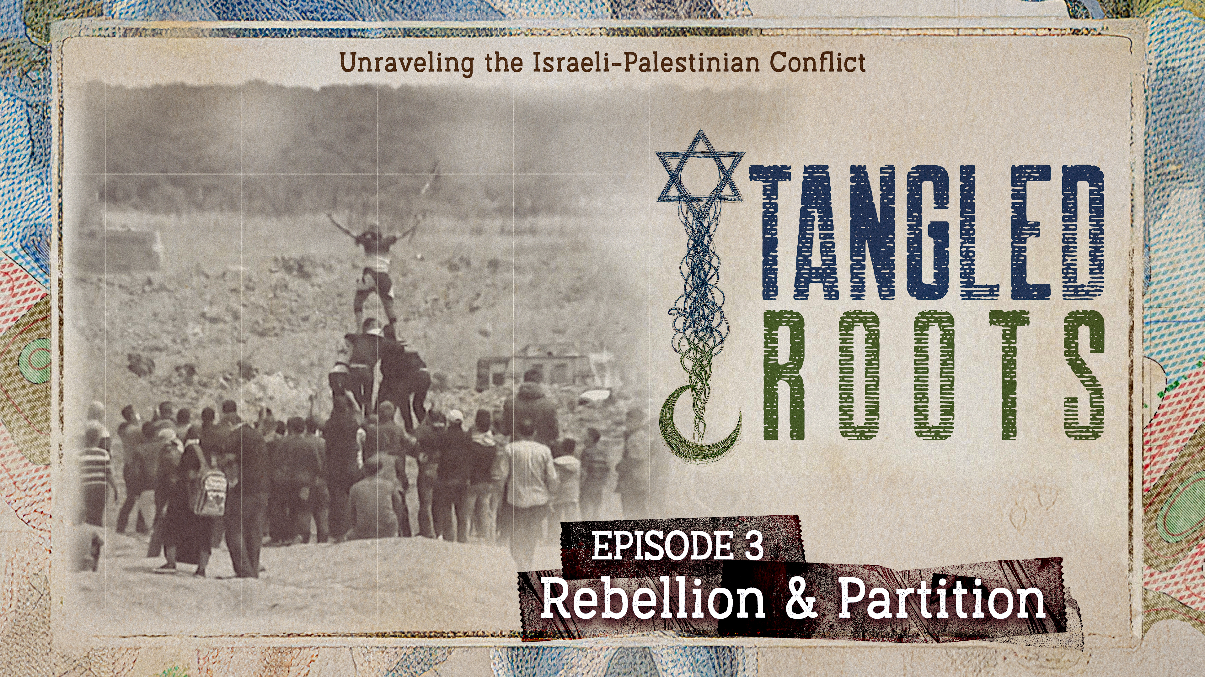 Tangled Roots – Episode 3: Rebellion and Partition