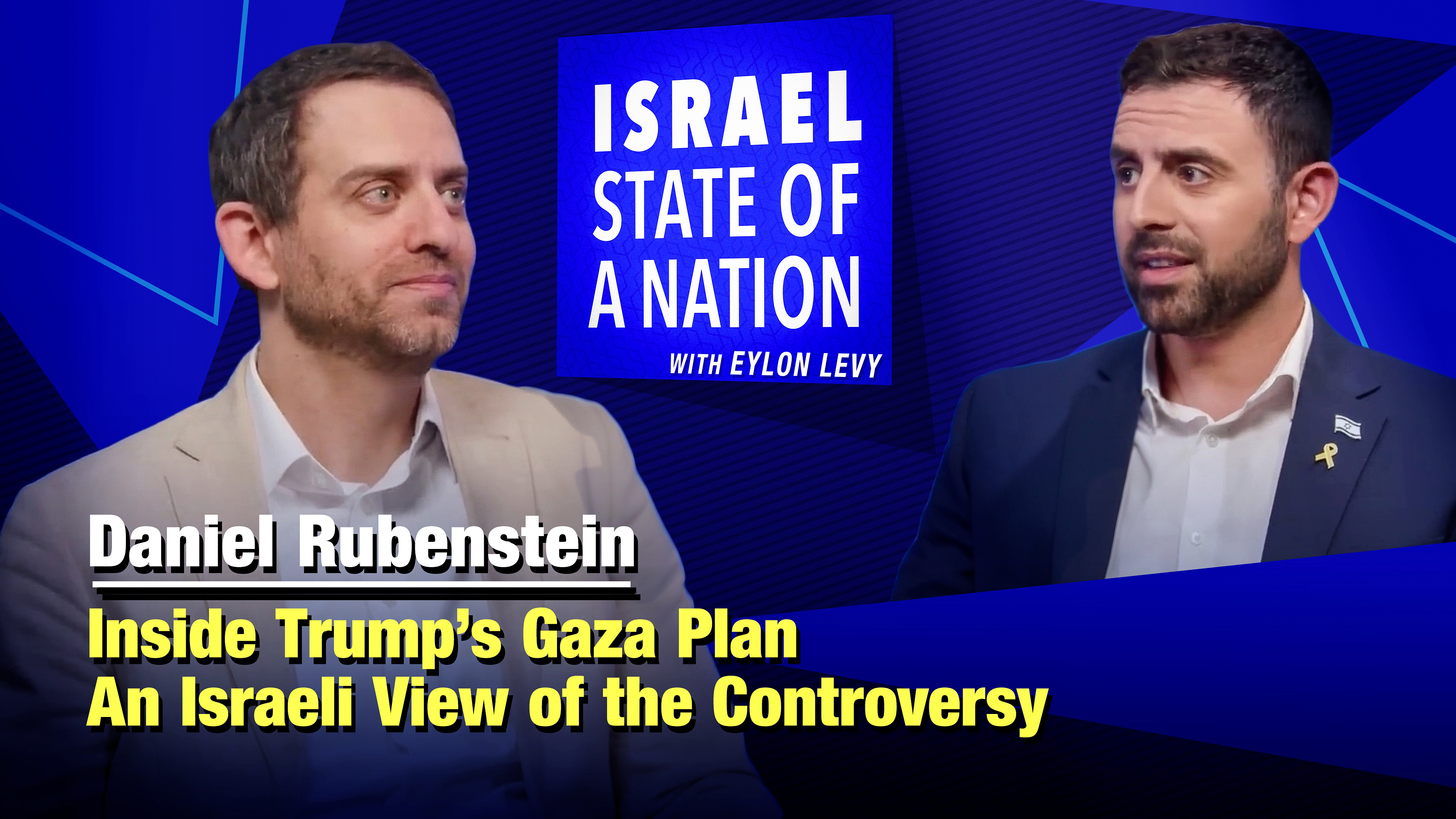 Eylon Levy -  With Daniel Rubenstein on Israel's Endgame in Gaza