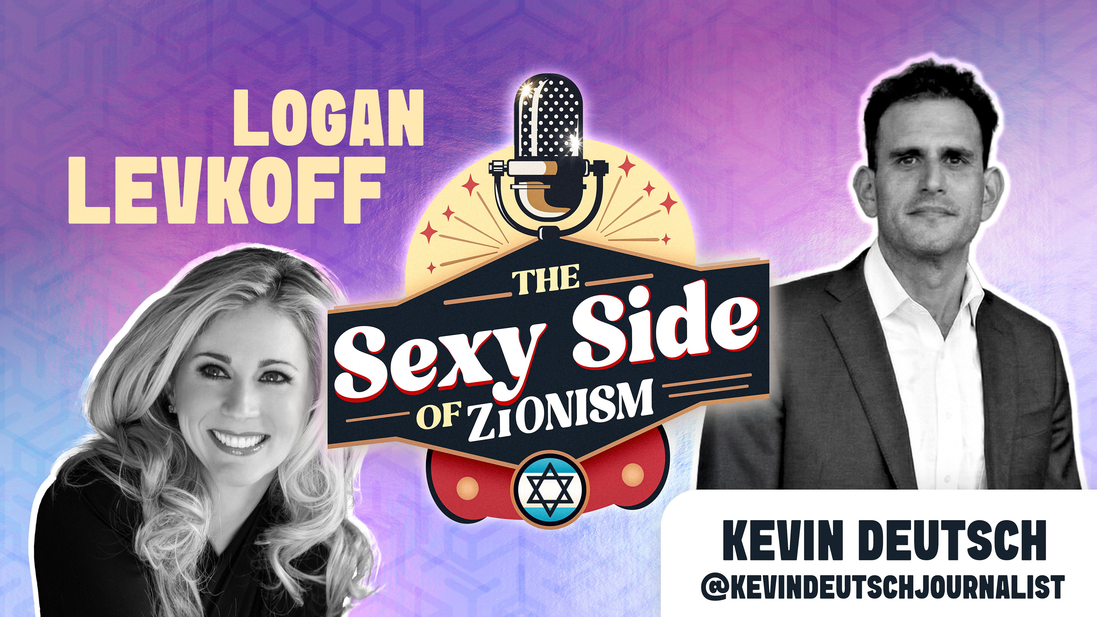 The Sexy Side of Zionism Ep. 40 - Kevin Deutsch