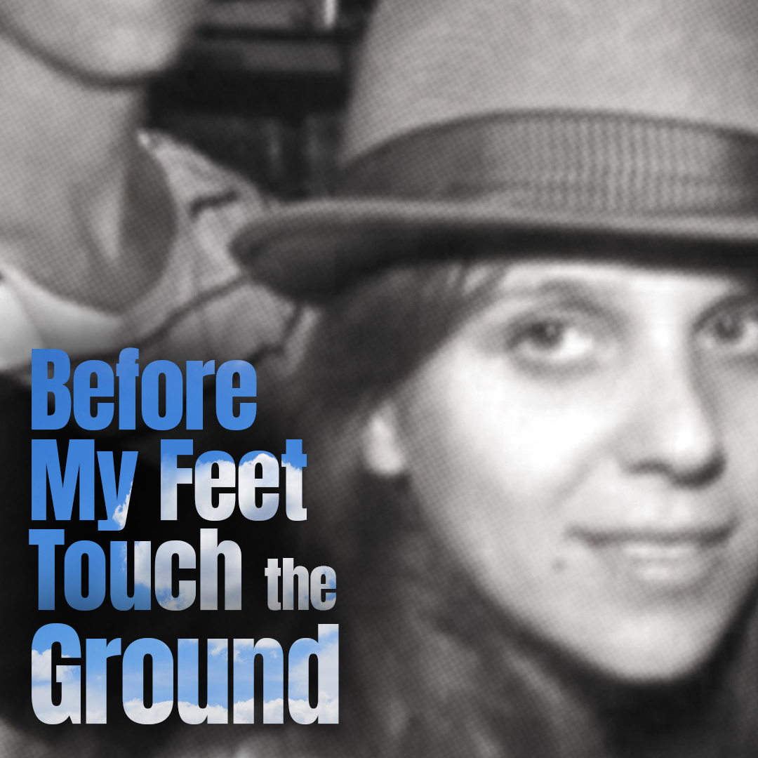 Before My Feet Touch the Ground