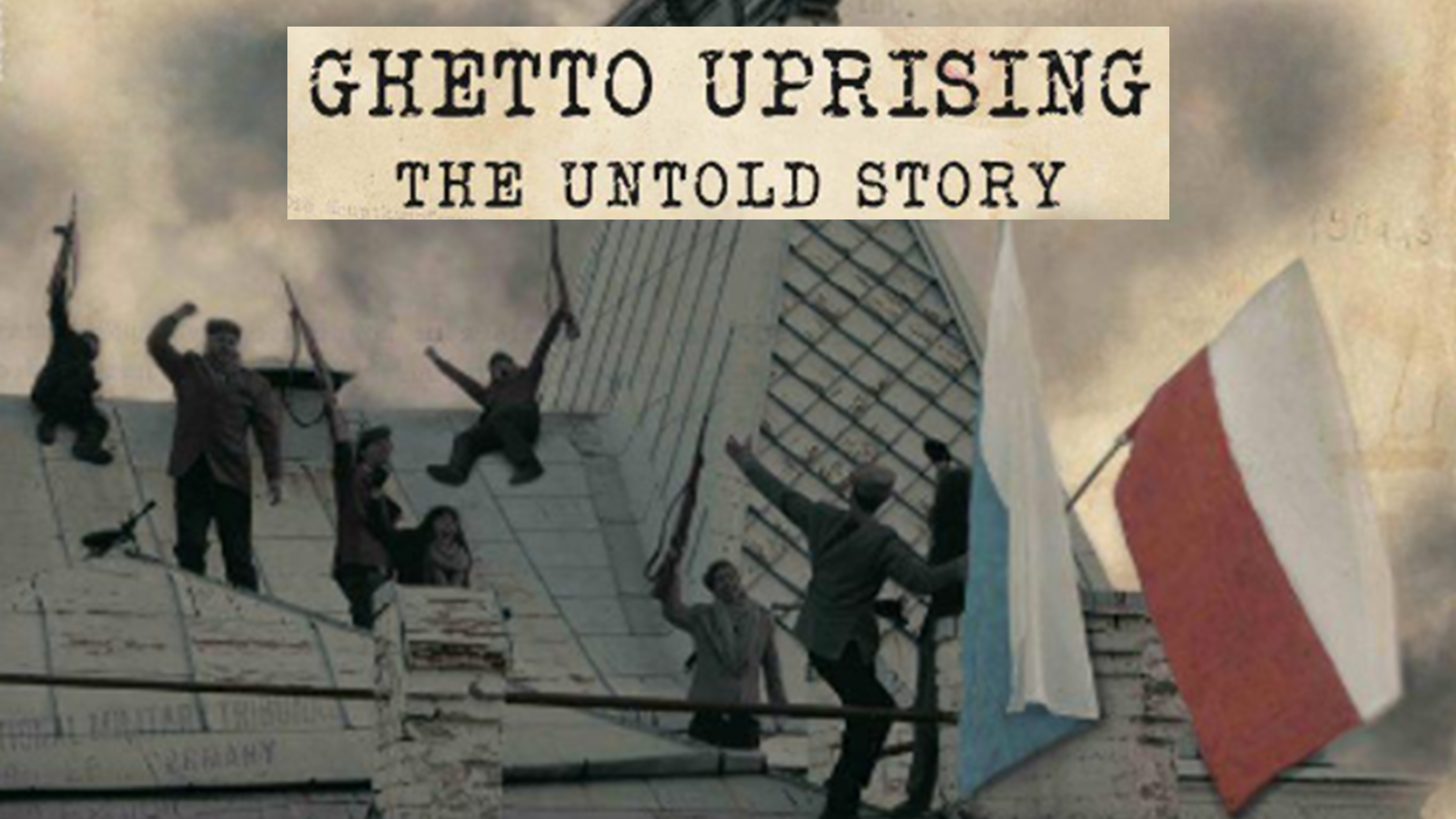 Ghetto Uprising - The Untold Story